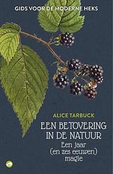 Foto van Een betovering in de natuur - alice tarbuck - ebook