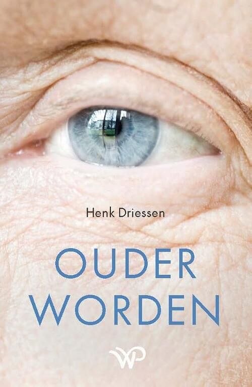 Foto van Ouder worden - henk driessen - hardcover (9789462499638)