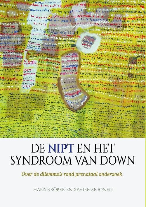 Foto van De nipt en het syndroom van down - hans kröber, xavier moonen - paperback (9789492261939)