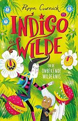 Foto van Indigo de wilde en de onbekende wildernis - pippa curnick - hardcover (9789024596683)