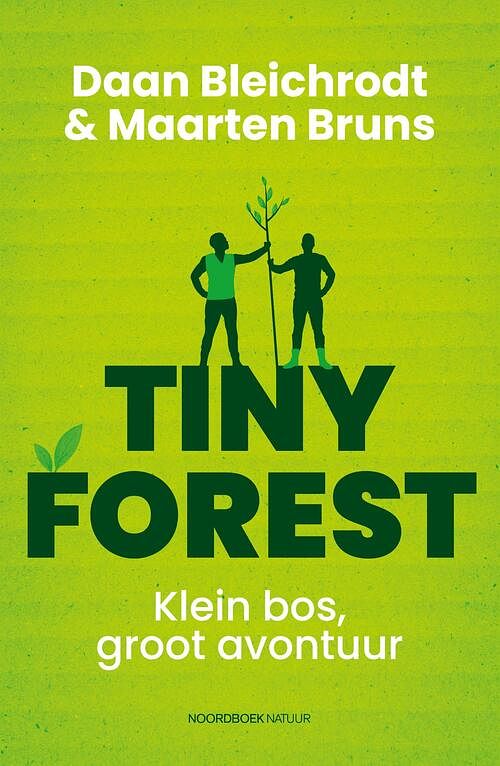 Foto van Tiny forest - daan bleichrodt, maarten bruns - ebook (9789056158378)