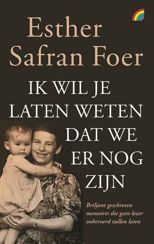 Foto van Ik wil je laten weten dat we er nog zijn - esther safran foer - paperback (9789041715388)