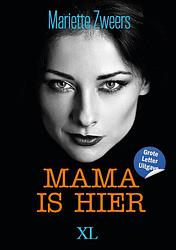 Foto van Mama is hier - mariette zweers - hardcover (9789046313947)