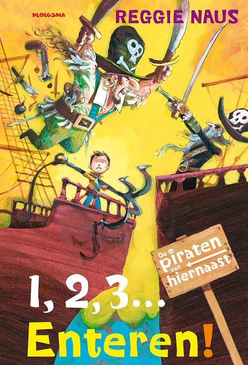 Foto van De piraten van hiernaast: 1, 2, 3... enteren! - reggie naus - ebook (9789021672434)