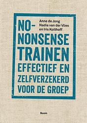 Foto van No-nonsense trainen - a. de jong, i. kolthoff, n. van der vlies - ebook (9789024436705)