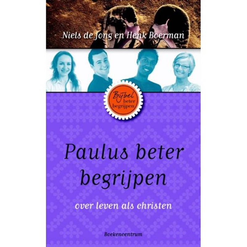 Foto van Paulus beter begrijpen - de bijbel beter begrijpen