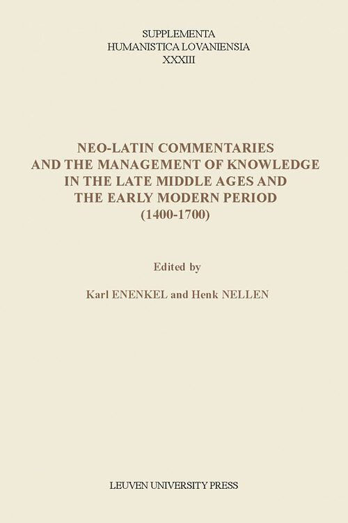 Foto van Neo-latin commentaries and the management of knowledge in the late middle ages and the early modern period (1400-1700) - ebook (9789461661272)