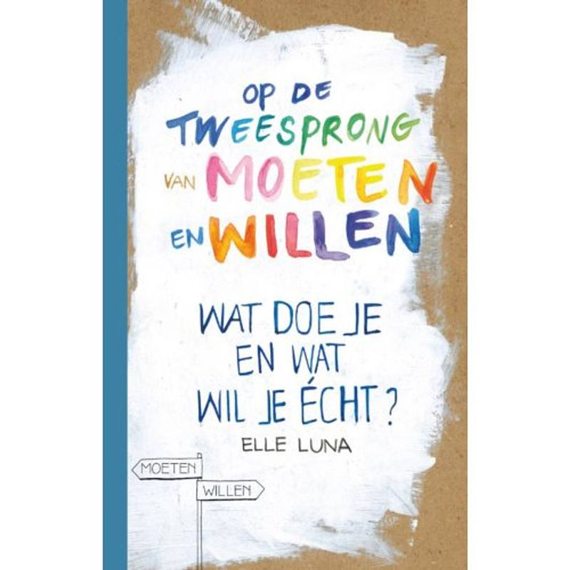 Foto van Op de tweesprong van moeten en willen