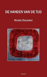 Foto van De handen van de tijd - nicole derycker - paperback (9789461533708)