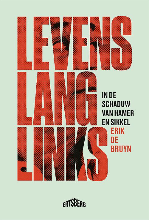 Foto van Levenslang links - erik de bruyn - ebook (9789464369762)