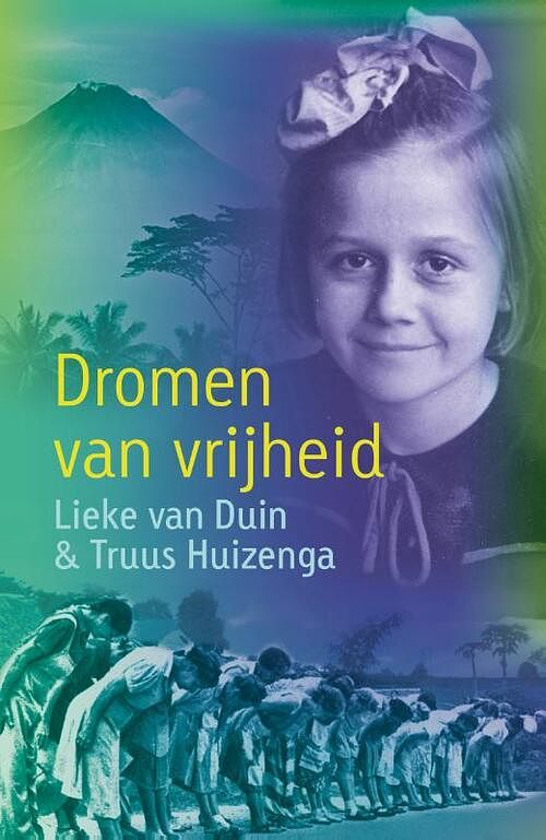 Foto van Dromen van vrijheid - lieke van duin, truus huizenga - ebook (9789025868277)