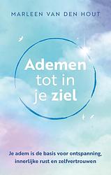 Foto van Ademen tot in je ziel - marleen van den hout - ebook