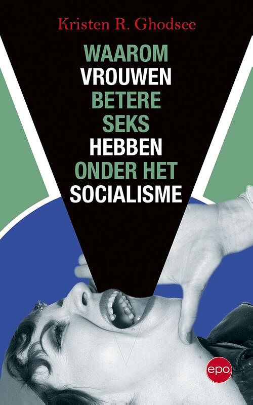 Foto van Waarom vrouwen betere seks hebben onder het socialisme - kristen r. ghodsee - ebook (9789462672277)