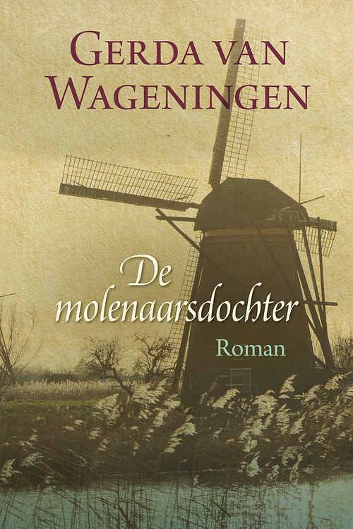 Foto van De molenaarsdochter - gerda van wageningen - ebook (9789401907279)