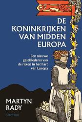 Foto van De koninkrijken van midden-europa - martyn rady - ebook