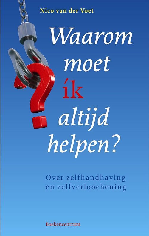 Foto van Waarom moet ik altijd helpen? - n. van der voet - ebook (9789043536899)