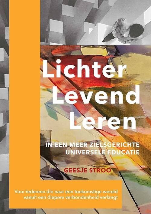 Foto van Lichter levend leren - geesje stroo - ebook (9789493280212)