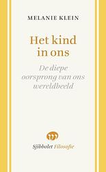 Foto van Het kind in ons - melanie klein - paperback (9789491110467)