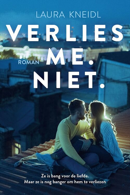 Foto van Verlies me. niet. - laura kneidl - ebook (9789020535877)