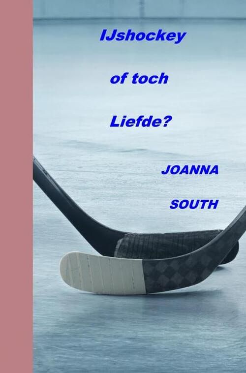 Foto van Ijshockey of toch liefde? - joanna south - paperback (9789464654578)