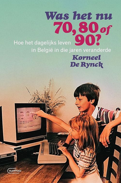 Foto van Was het nu 70, 80 of 90? - korneel de rynck - ebook