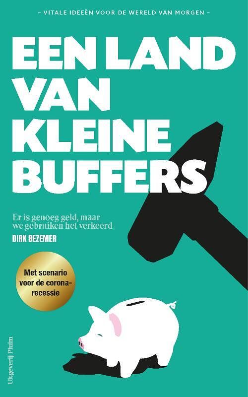 Foto van Een land van kleine buffers - dirk bezemer - paperback (9789083080031)