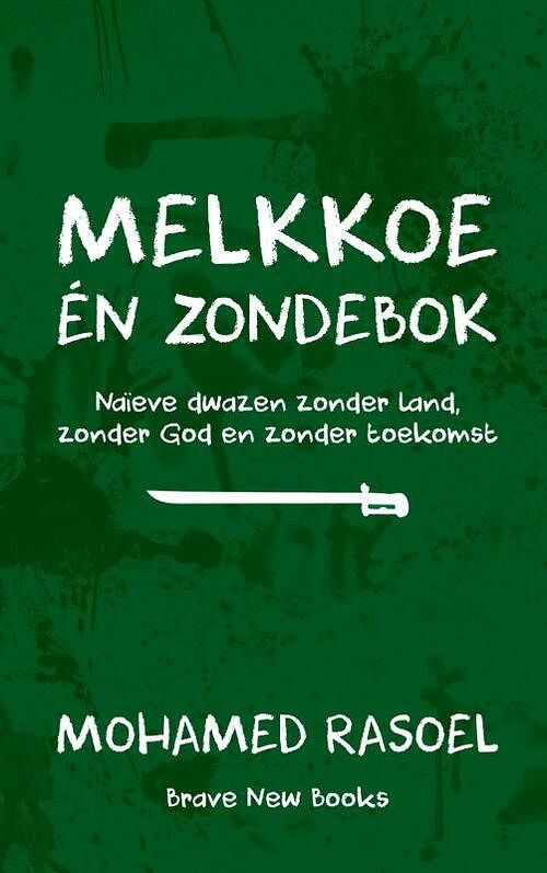 Foto van Melkkoe én zondebok - mohamed rasoel - paperback (9789464485400)