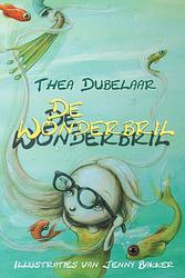 Foto van De wonderbril - thea dubelaar - ebook (9789491833427)
