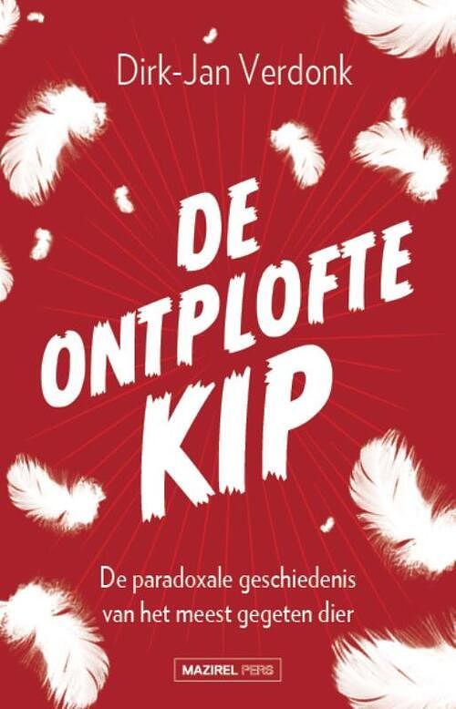 Foto van De ontplofte kip - dirk-jan verdonk - paperback (9789462497887)