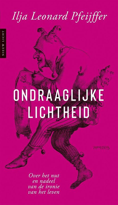 Foto van Ondraaglijke lichtheid - ilja pfeijffer - ebook (9789044641974)