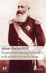 Foto van De geest van koning leopold ii en de plundering van de congo - adam hochschild - paperback (9789029087872)