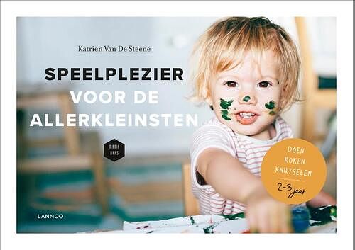 Foto van Speelplezier voor de allerkleinsten (van 2 tot 3 jaar) - katrien van de steene, mama baas - paperback (9789401471824)