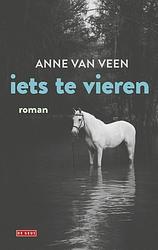 Foto van Iets te vieren - anne van veen - ebook (9789044542158)