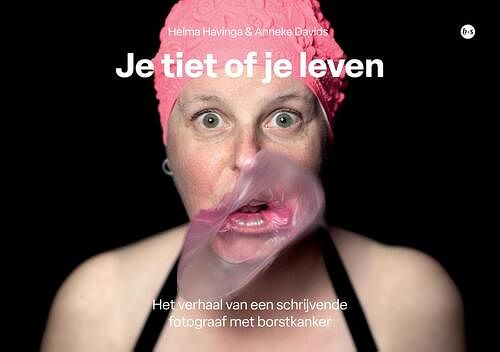 Foto van Je tiet of je leven - anneke davids, helma havinga - paperback (9789464684131)