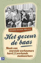 Foto van Het gezeur de baas - miranda keijser-van gils - ebook (9789462200173)