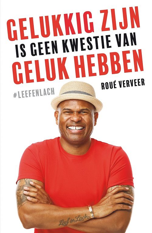 Foto van Gelukkig zijn is geen kwestie van geluk hebben - roué verveer - ebook (9789044978582)