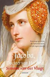 Foto van Jacoba, dochter van holland - simone van der vlugt - ebook (9789041415981)