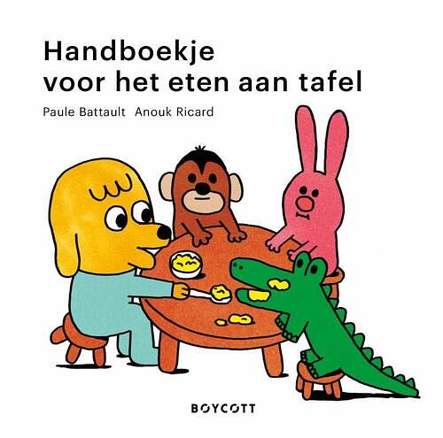 Foto van Handboekje voor het eten aan tafel - paule battault - hardcover (9789492986412)