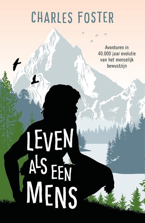 Foto van Leven als een mens - charles foster - ebook (9789044932454)