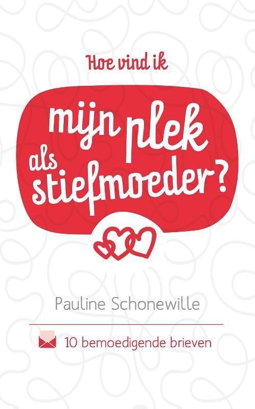 Foto van Hoe vind ik mijn plek als stiefmoeder? - pauline schonewille - paperback (9789058041579)