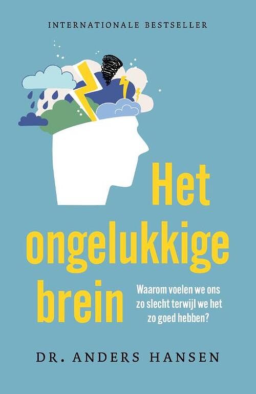 Foto van Het ongelukkige brein - anders hansen - paperback (9789400515451)