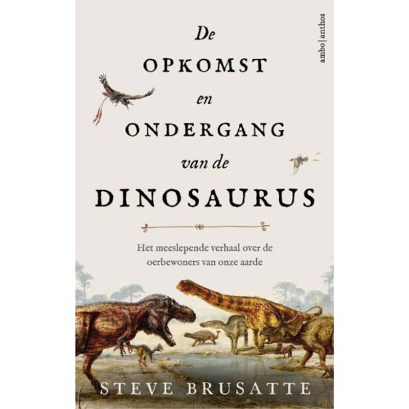 Foto van De opkomst en ondergang van de dinosaurus