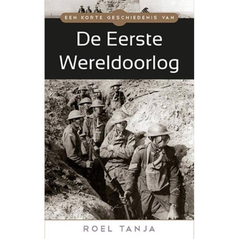 Foto van Een korte geschiedenis van de eerste wereldoorlog