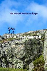 Foto van Mik en niels in de bergen - mik van der ham, niels bergen - paperback (9789402140248)