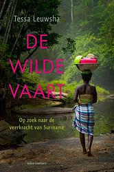 Foto van De wilde vaart - tessa leuwsha - ebook (9789045044194)