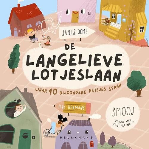 Foto van De langelievelotjeslaan. waar 10 bijzondere huisjes staan. - janis ooms - hardcover (9789463376976)