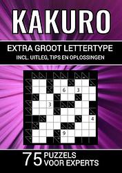Foto van Kakuro - extra groot lettertype - 75 puzzels voor experts - puzzelboeken & meer - paperback (9789464806786)
