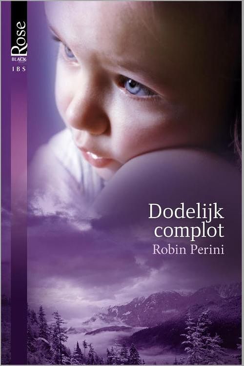 Foto van Dodelijk complot - robin perini - ebook