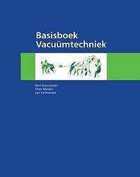 Foto van Basisboek vacuümtechniek - bert suurmeijer, jan verhoeven, theo mulder - hardcover (9789082947700)