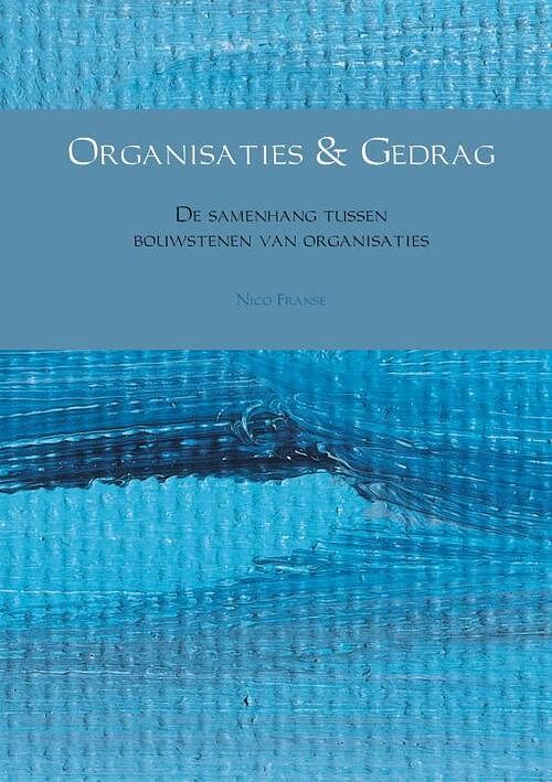 Foto van Organisaties & gedrag - nico franse - paperback (9789402124231)